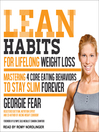 Lean habits for lifelong weight loss : mastering 4 core eating behaviors to stay slim forever